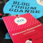 Blog Forum Gdańsk 2012 – moja relacja